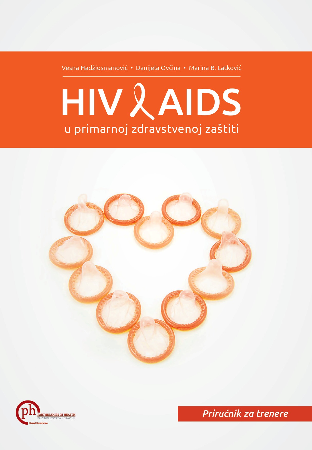 HIV/AIDS u primarnoj zdravstvenoj zaštiti - Priručnik za trenere